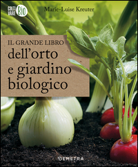 Grande_Libro_Dell`orto_E_Giardino_Biologico_(il)_-Kreuter_Marie-luise